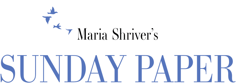 Maria Shriver's Sunday Paper